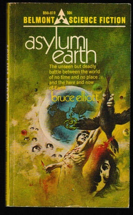 Item #012138 Asylum Earth. Bruce Elliott