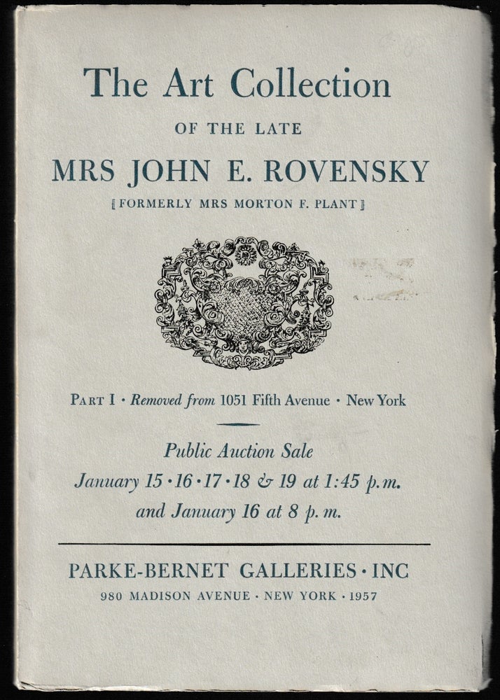 Item #012169 The Art Collection of the Late Mrs. John E. Rovensky; Part 1 - Removed from 1051 Fifth Avenue, New York (Public Auction Catalog)