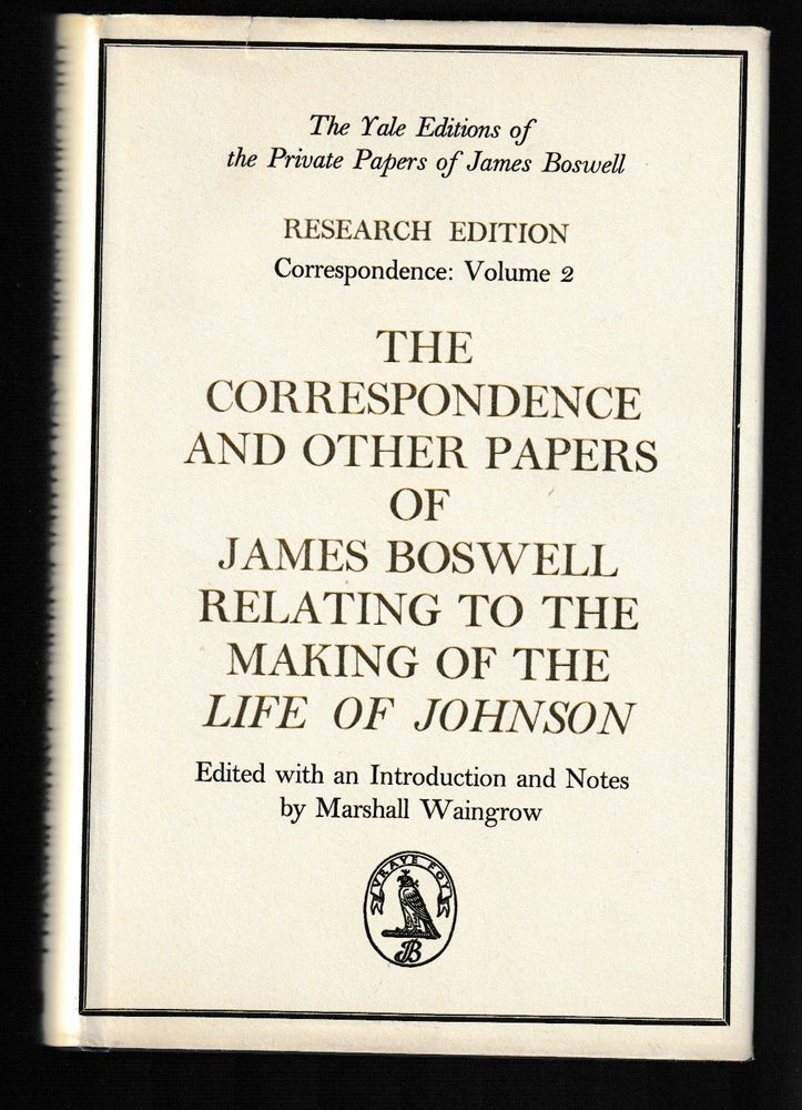 Item #012179 The Correspondence and Other Papers of James Boswell Relating to the Making of "The Life of Johnson" (Research Edition: Volume 2). Marshall Waingrow.
