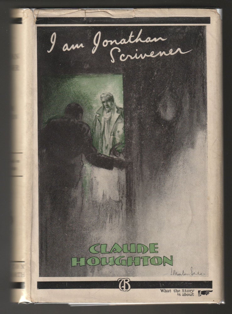 Item #012209 I am Jonathan Scrivener (Scarce Inscribed First Edition). Claude Houghton.