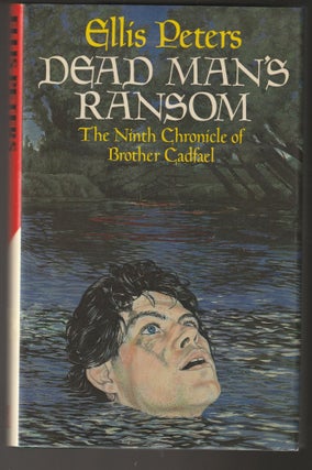 Item #012242 Dead Man's Ransom: The Ninth Chronicle of Brother Cadfael (Signed First Edition)....
