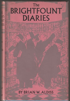 Item #012263 The Brightfount Diaries. Brian W. Aldiss