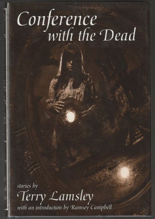 Item #012289 Conference with the Dead (Signed Limited Edition). Terry Lamsley