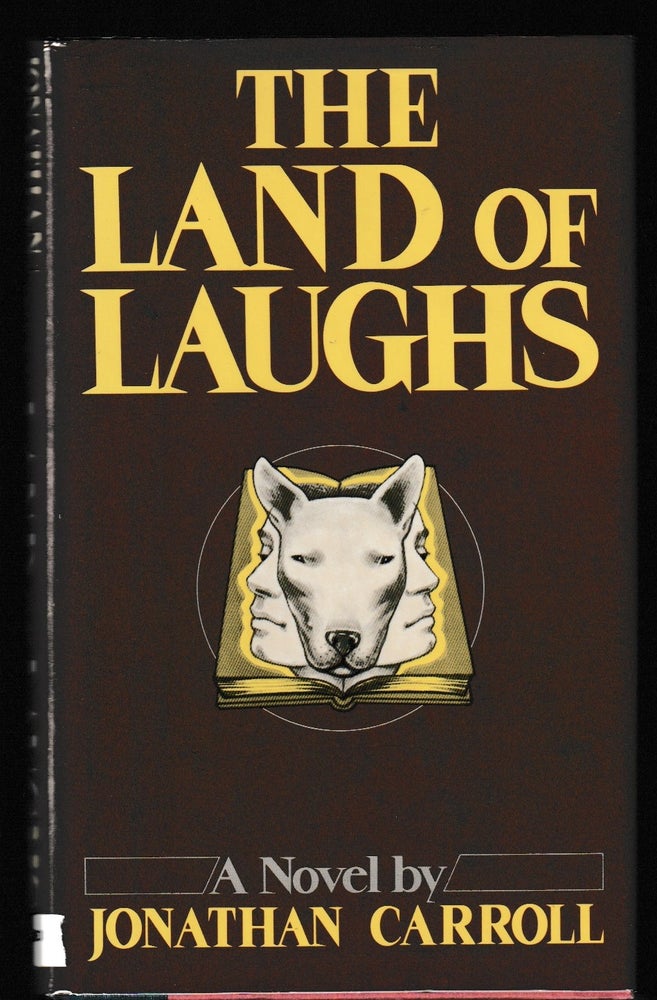 Item #012308 The Land of Laughs (Signed First Edition). Jonathan Carroll.