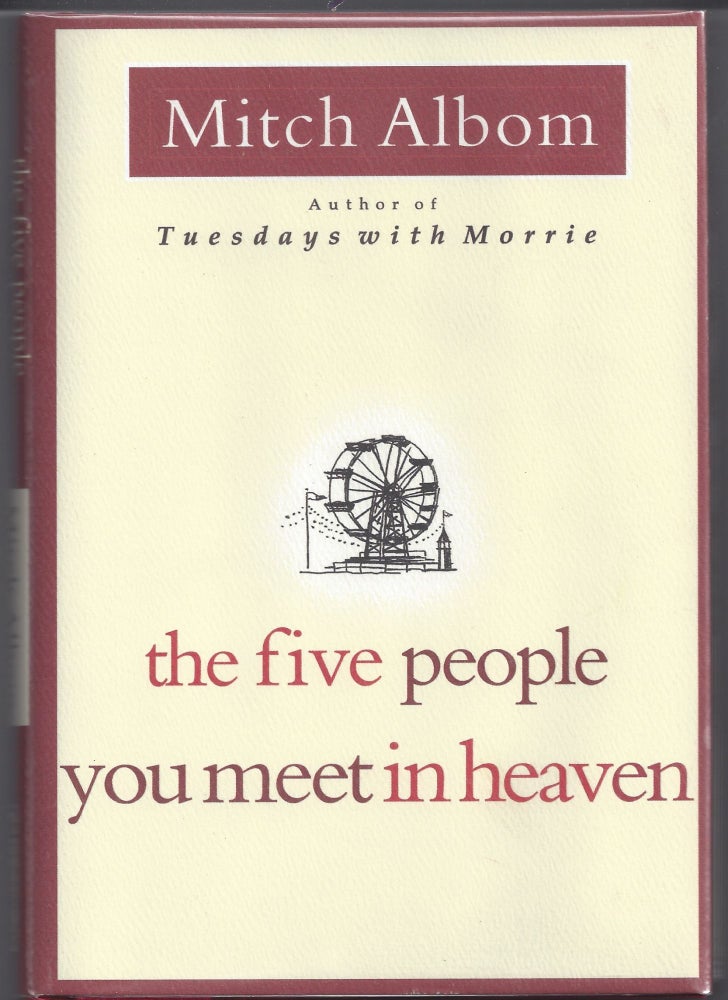 Item #012377 The Five People You Meet in Heaven. Mitch Albom.