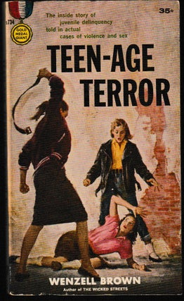 Item #012380 Teen-Age Terror. Wenzell Brown