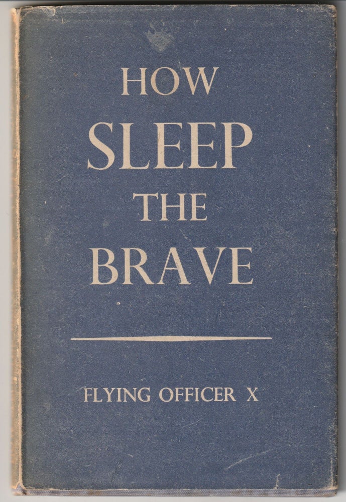 Item #012447 How Sleep the Brave and Other Stories. Flying Officer X., H E. Bates.