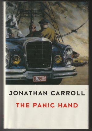 Item #012456 The Panic Hand (Presentation Copy). Jonathan Carroll