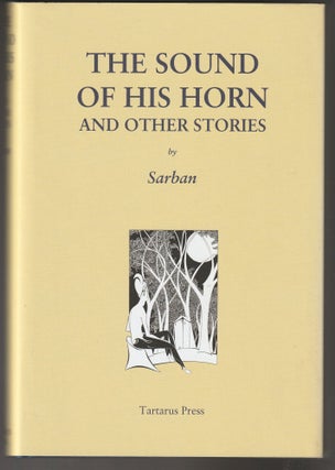 Item #012489 The Sound of His Horn and Other Stories. Sarban, John William Wall