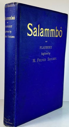 Item #012507 Salammbo. Gustave Flaubert, M. French Sheldon