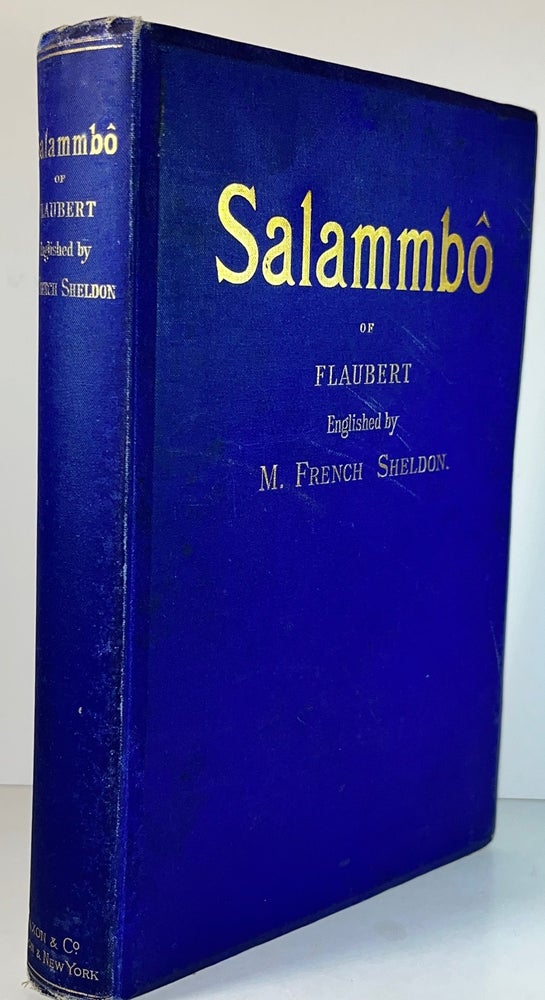 Item #012507 Salammbo. Gustave Flaubert, M. French Sheldon.