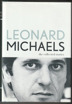 Item #012523 The Collected Stories. Leonard Michaels