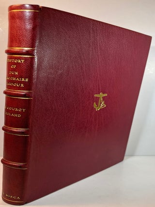 Item #012556 History of Dun Laoghaire Harbour (Signed Limited Edition). John de Courcy Irelandy