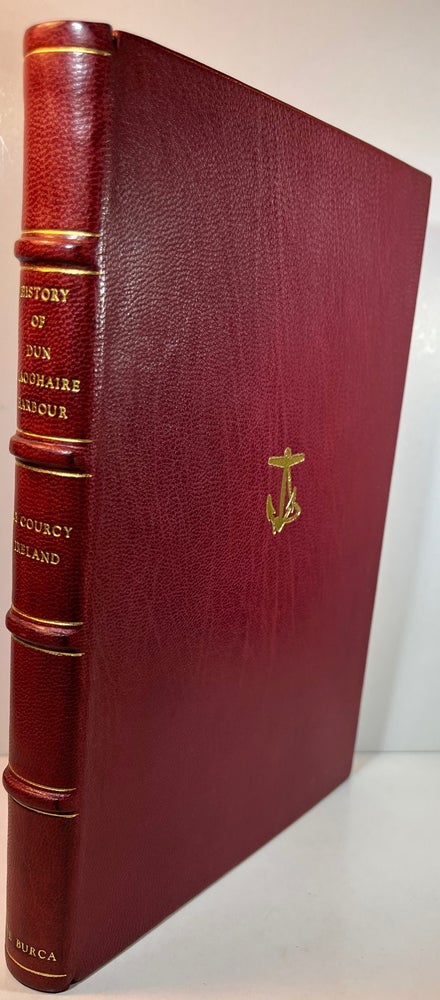 Item #012556 History of Dun Laoghaire Harbour (Signed Limited Edition). John de Courcy Irelandy.