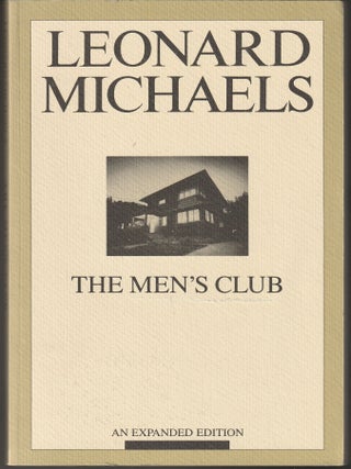 Item #012560 The Men's Club: An Expanded Edition. Leonard Michaels