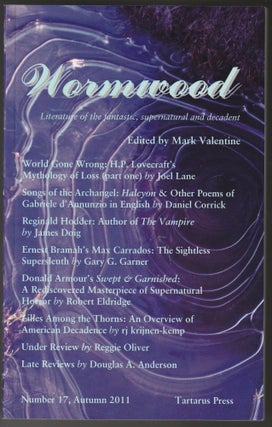 Item #012573 Wormwood - Literature of the Fantastic Supernatural and Decadent Number 17,...
