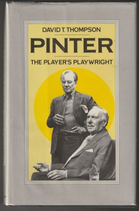 Item #012589 Pinter: The Players Playwright. David T. Thompson