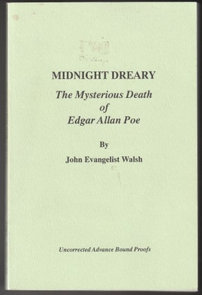 Item #012604 Midnight Dreary: The Mysterious Death of Edgar Allan Poe (Uncorrected Advance Bound...
