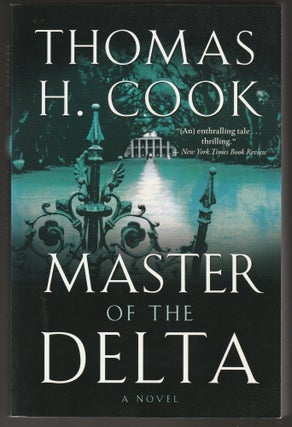 Item #012606 Master Of The Delta. Thomas H. Cook
