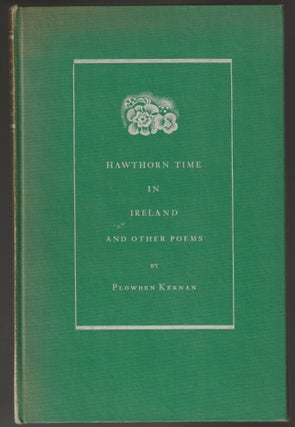 Item #012623 Kernan, Plowden. Hawthorn Time in Ireland, Other Poems