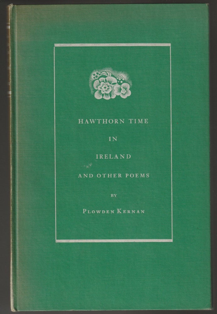 Item #012623 Kernan, Plowden. Hawthorn Time in Ireland, Other Poems.