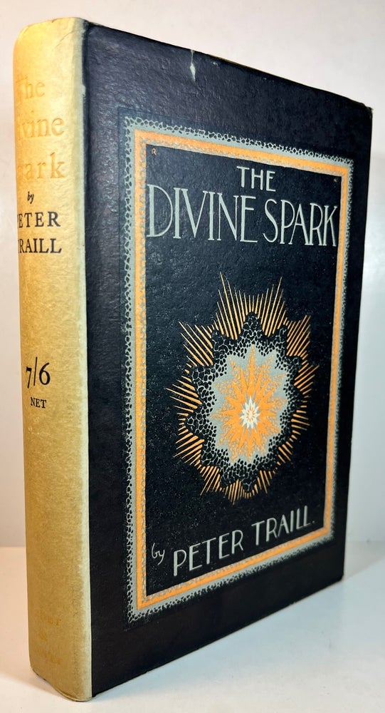 Item #012639 The Divine Spark. Peter Traill.