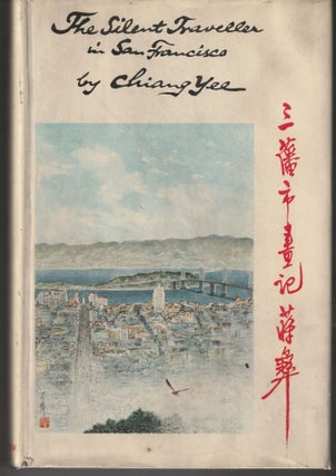 Item #012715 The Silent Traveller in San Francisco (Signed First Edition). Chiang Yee