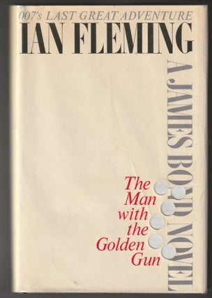Item #012741 The Man With the Golden Gun. Ian Fleming