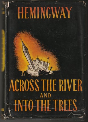 Item #012753 Across the River and Into the Trees. Ernest Hemingway