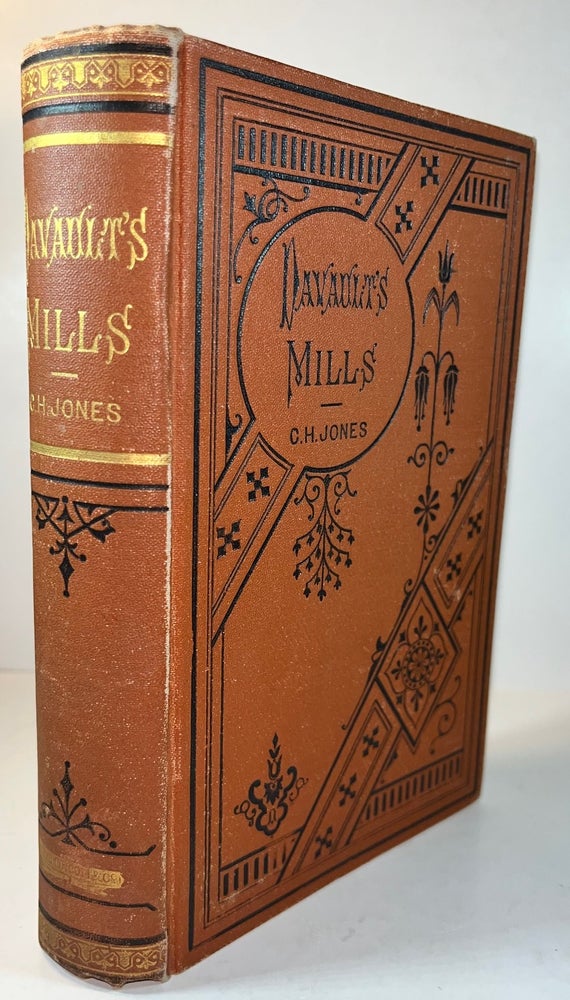 Item #012771 Davault's Mills (Inscribed First Edition). Charles Henry Jones.