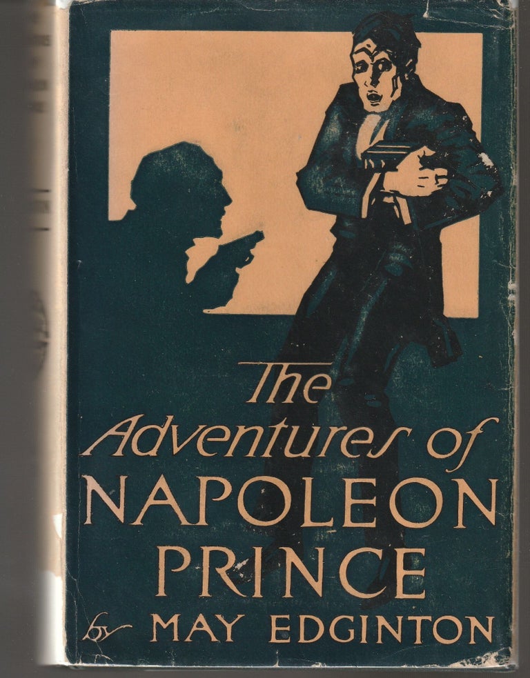 Item #012777 The Adventures of Napoleon Prince. May Edginton, Mrs. Helen Marion Edginton Bailey.