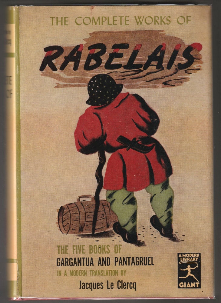 Item #012783 The Complete Works of Rabelais - Modern Library Giant G65. Rabelais.