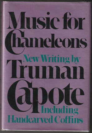Item #012786 Music for Chameleons: New Writings by Truman Capote. Truman Capote