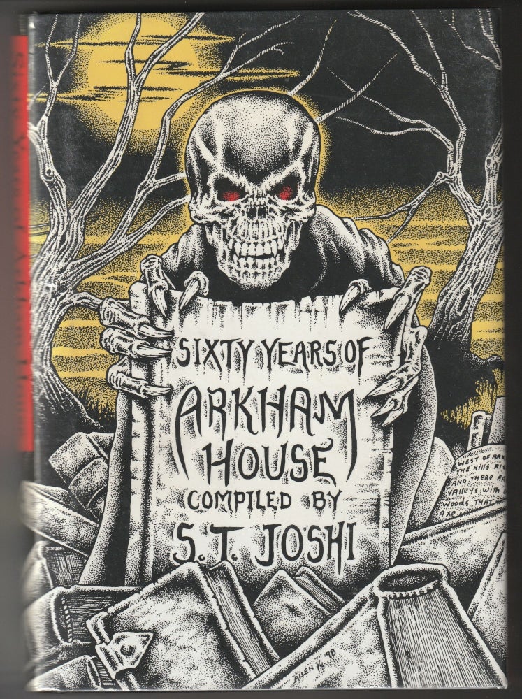 Item #012800 Sixty Years of Arkham House: A History and Bibliography. S. T. Joshi.