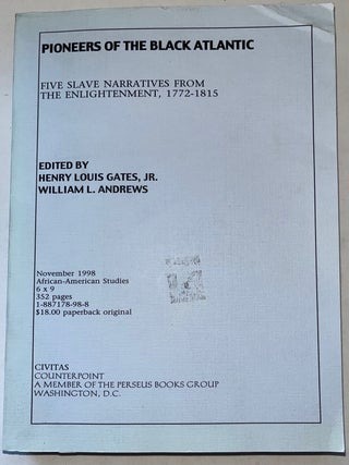 Item #012812 Pioneers Of The Black Atlantic: Five Slave Narratives From the Enlightement,...