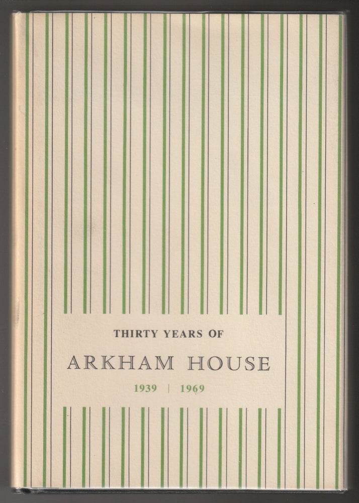 Item #012813 Thirty Years of Arkham House. August Derleth.