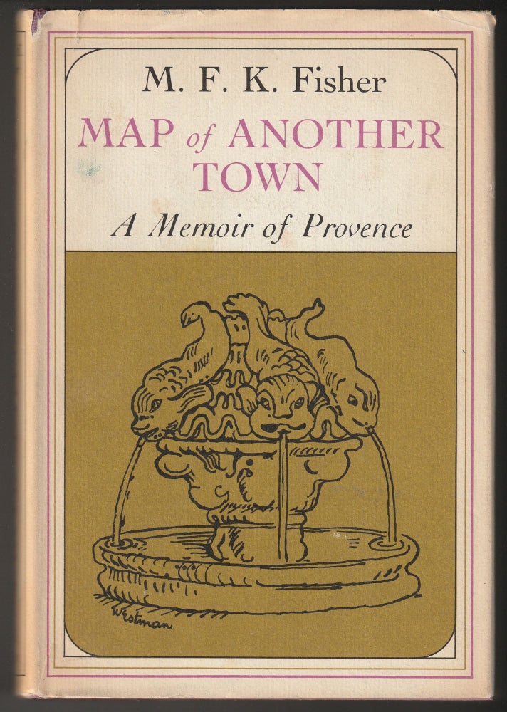 Item #012832 Map of Another Town: A Memoir of Provence. M. F. K. Fisher.