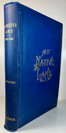 Item #012855 My Native Land - The United States: Its Wonders, Its Beauties, and its People; with...