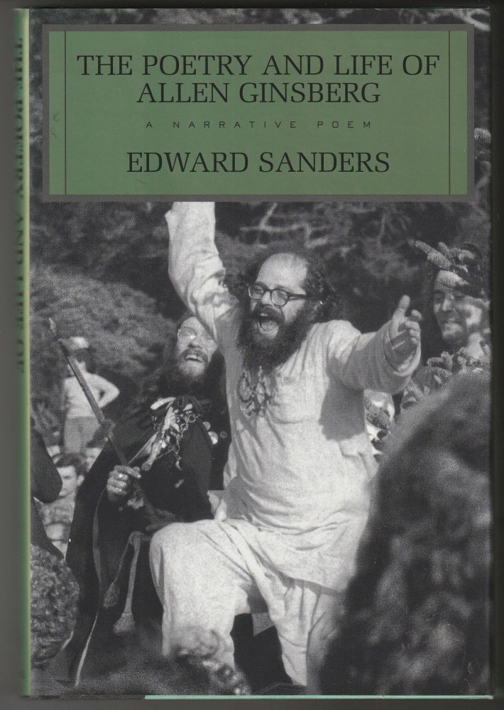 Item #012863 The Poetry and Life of Allen Ginsberg: A Narative Poem (Signed First Edition). Edward Sanders.