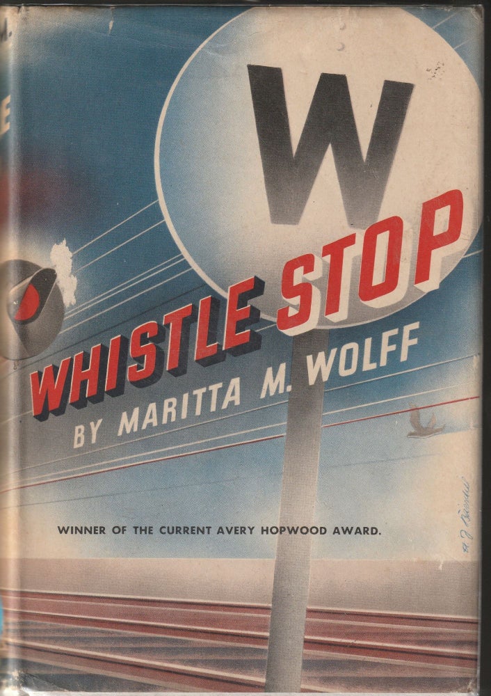 Item #012888 Whistle Stop (Inscribed by Ted Williams' Ex-Wife). Maritta M. Wolff.