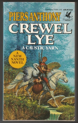 Item #012934 Crewel Lye: A Caustic Yarn (The Magic of Xanth, No. 8). Piers Anthony