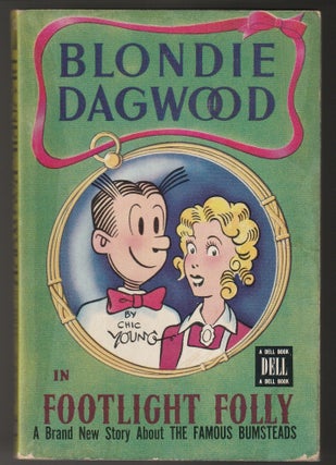 Item #012937 Blondie and Dagwood in Footlight Folly. Chic Young