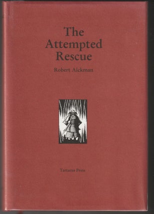 Item #012968 The Attempted Rescue. Robert Aickman