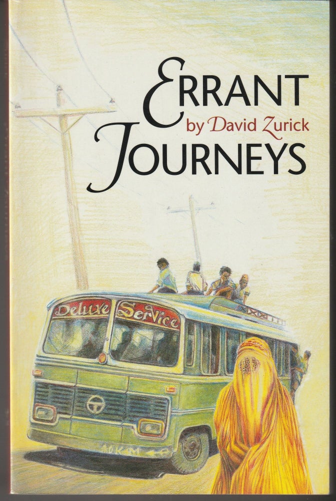 Item #013011 Errant Journeys: Adventure Travel in a Modern Age. David Zurick.