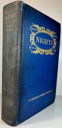 Item #013015 Nights: Rome and Venice in the Aesthetic Eighties; London and Paris in the Fighting...
