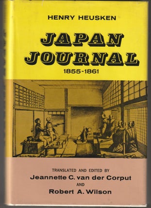 Item #013040 Japan Journal 1855-1861. Robert A. Wilson Jeannette C. van der Corput
