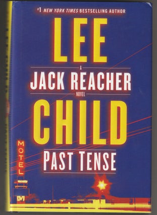 Item #013061 Past Tense: A Jack Reacher Novel. Lee Child