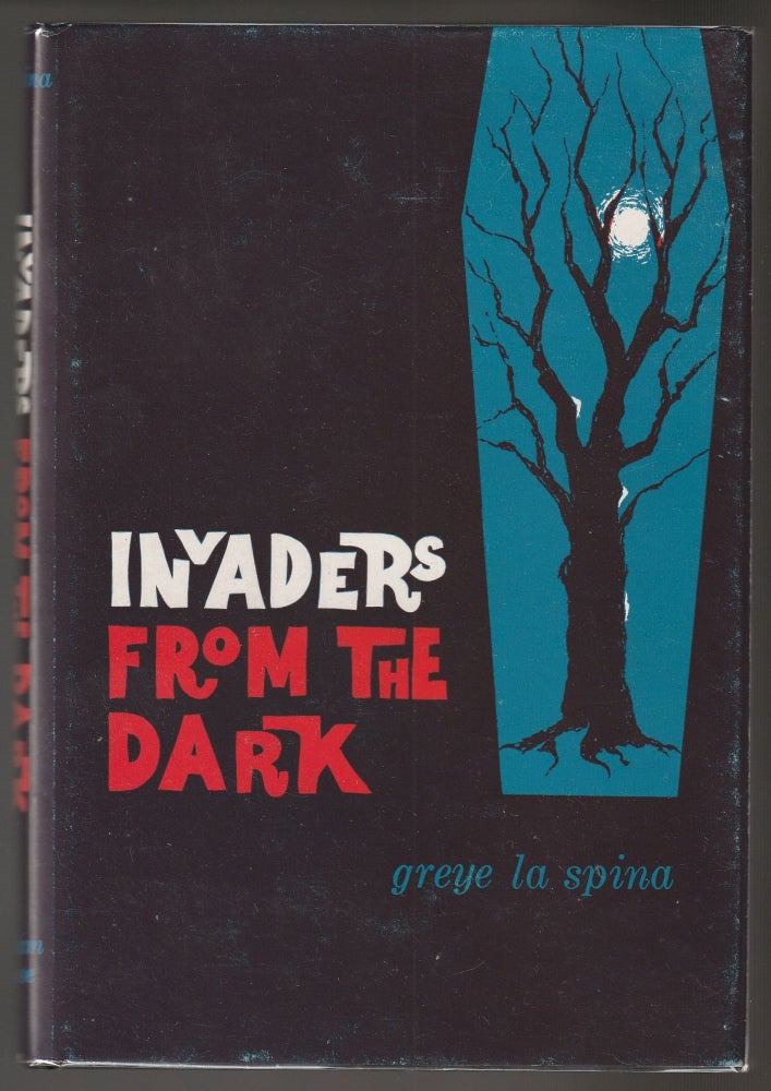Item #013111 Invaders From the Dark. Greye La Spina.