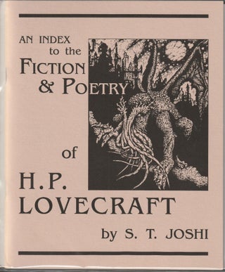 Item #013115 An Index to the Fiction and Poetry of H.P. Lovecraft. S. T. Joshi