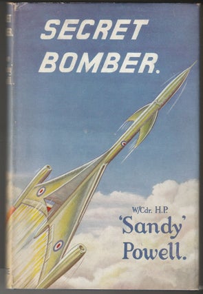 Item #013125 Secret Bomber. Wing Commander H. P. 'Sandy' Powell